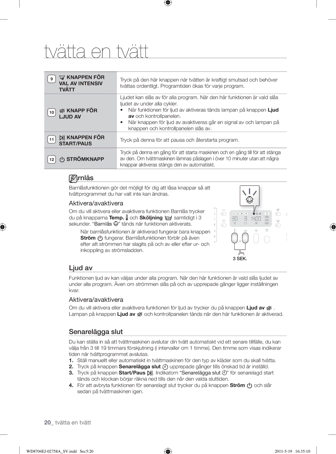 Samsung WD8704EJA/XEE manual Ljud av, Aktivera/avaktivera 