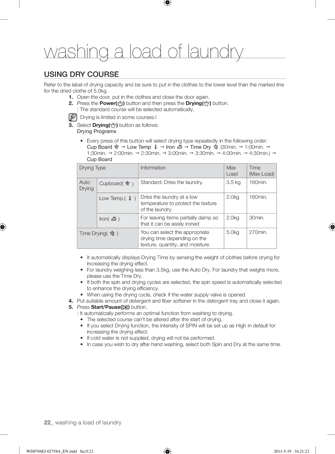 Samsung WD8704EJA/XEE manual Using DRY Course, Press Start/Pause button 