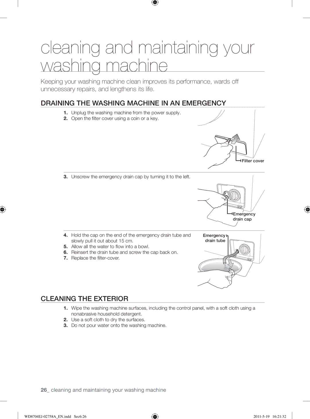 Samsung WD8704EJA/XEE manual Cleaning and maintaining your washing machine, Draining the Washing Machine in AN Emergency 