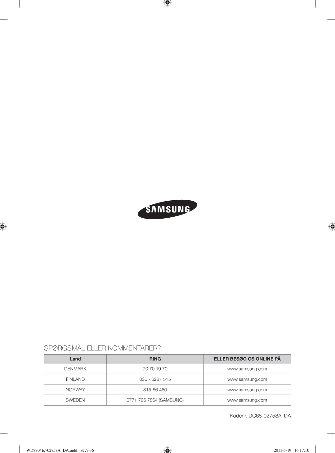 Samsung WD8704EJA/XEE manual Spørgsmål Eller KOMMENTARER?, Kodenr. DC68-02758ADA 