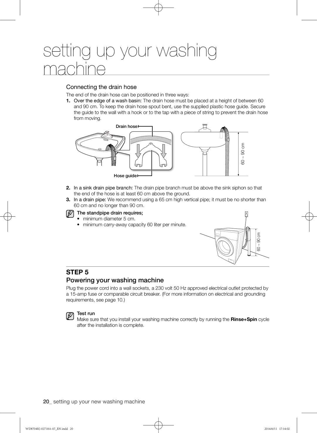 Samsung WD8704RJA/XEU manual Powering your washing machine, Connecting the drain hose 