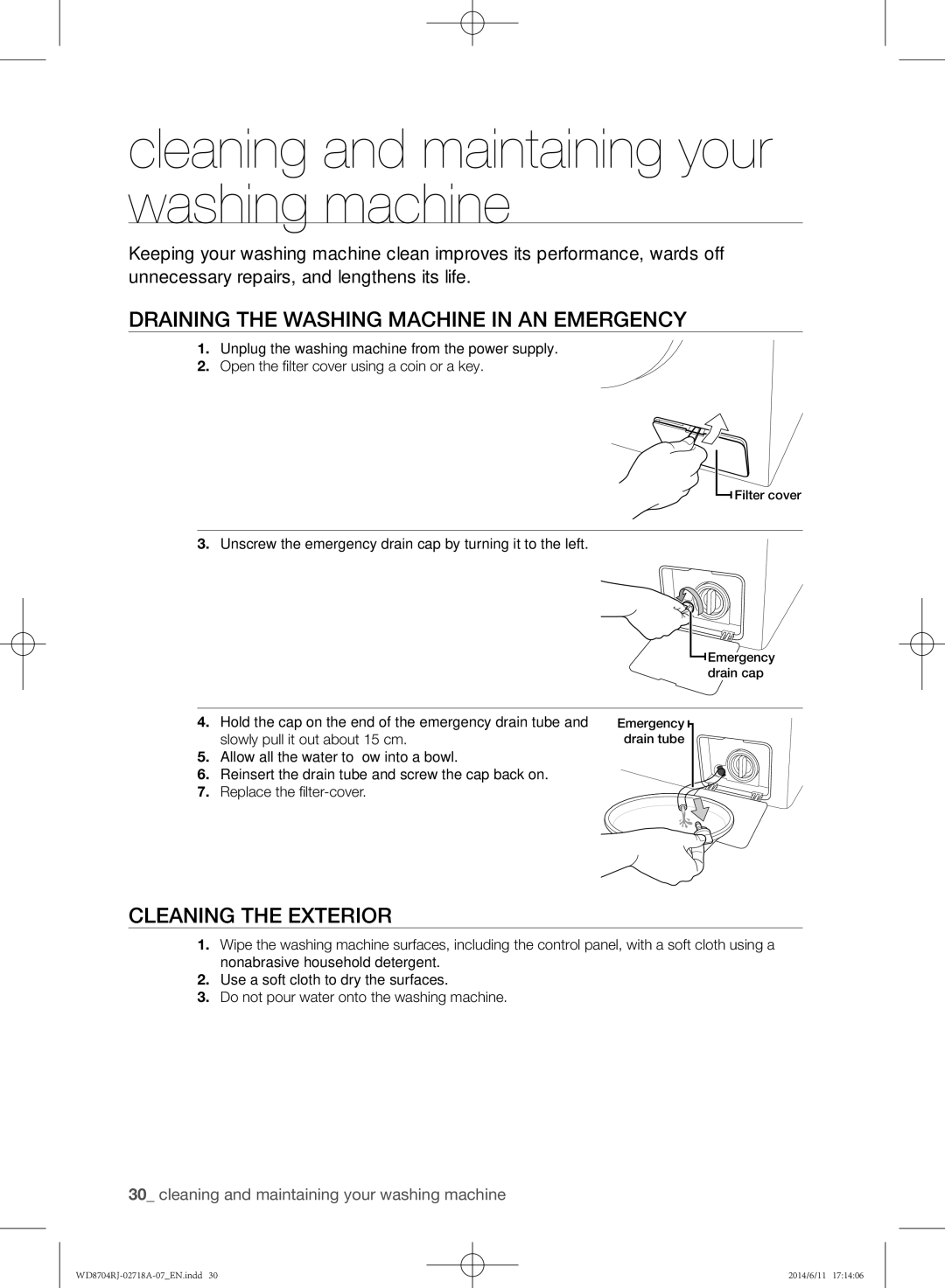 Samsung WD8704RJA/XEU manual Cleaning and maintaining your washing machine, Draining the washing machine in an emergency 