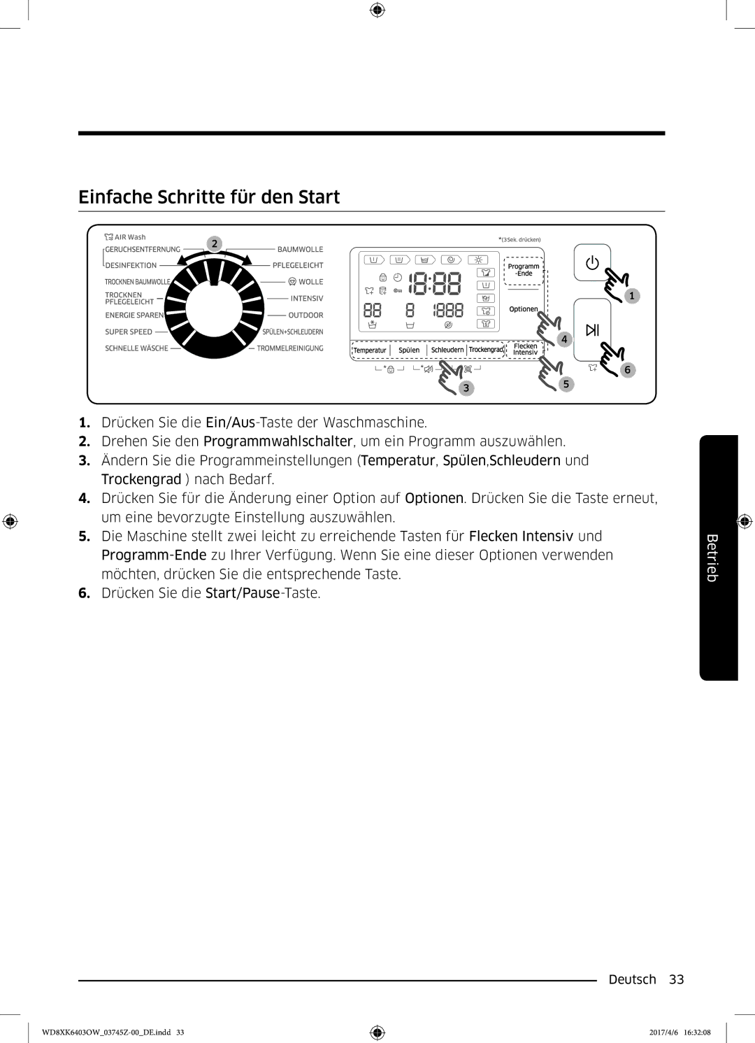 Samsung WD8XK6403OW/EG manual Einfache Schritte für den Start 