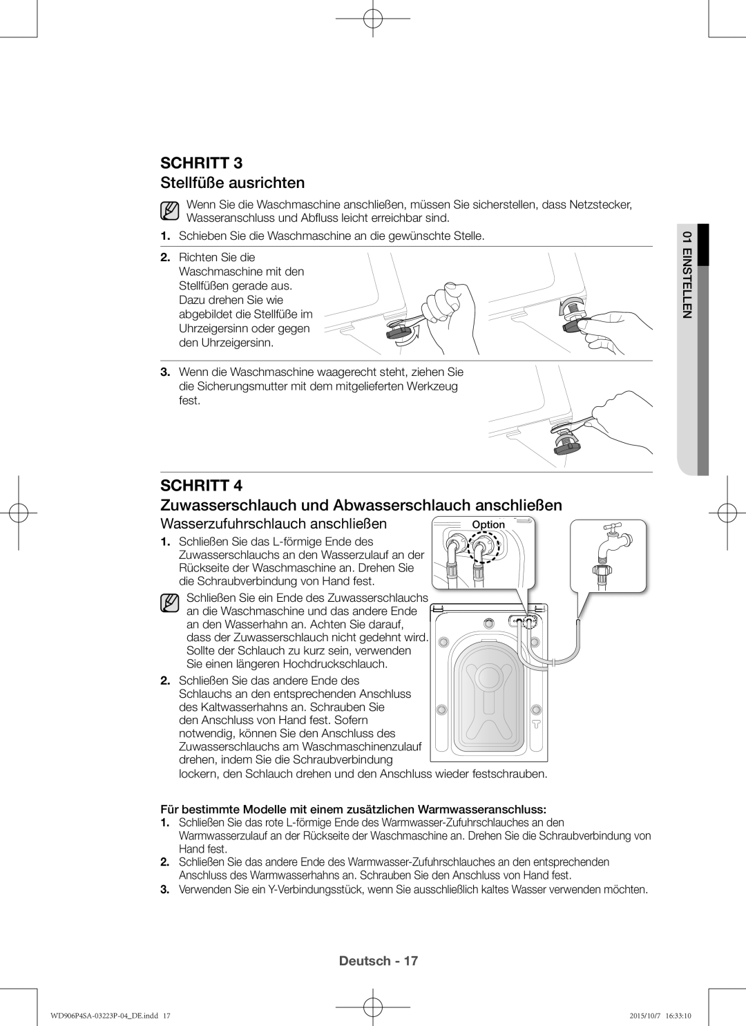 Samsung WD806P4SAWQ/EG, WD906P4SAWQ/EG manual Stellfüße ausrichten, Zuwasserschlauch und Abwasserschlauch anschließen 