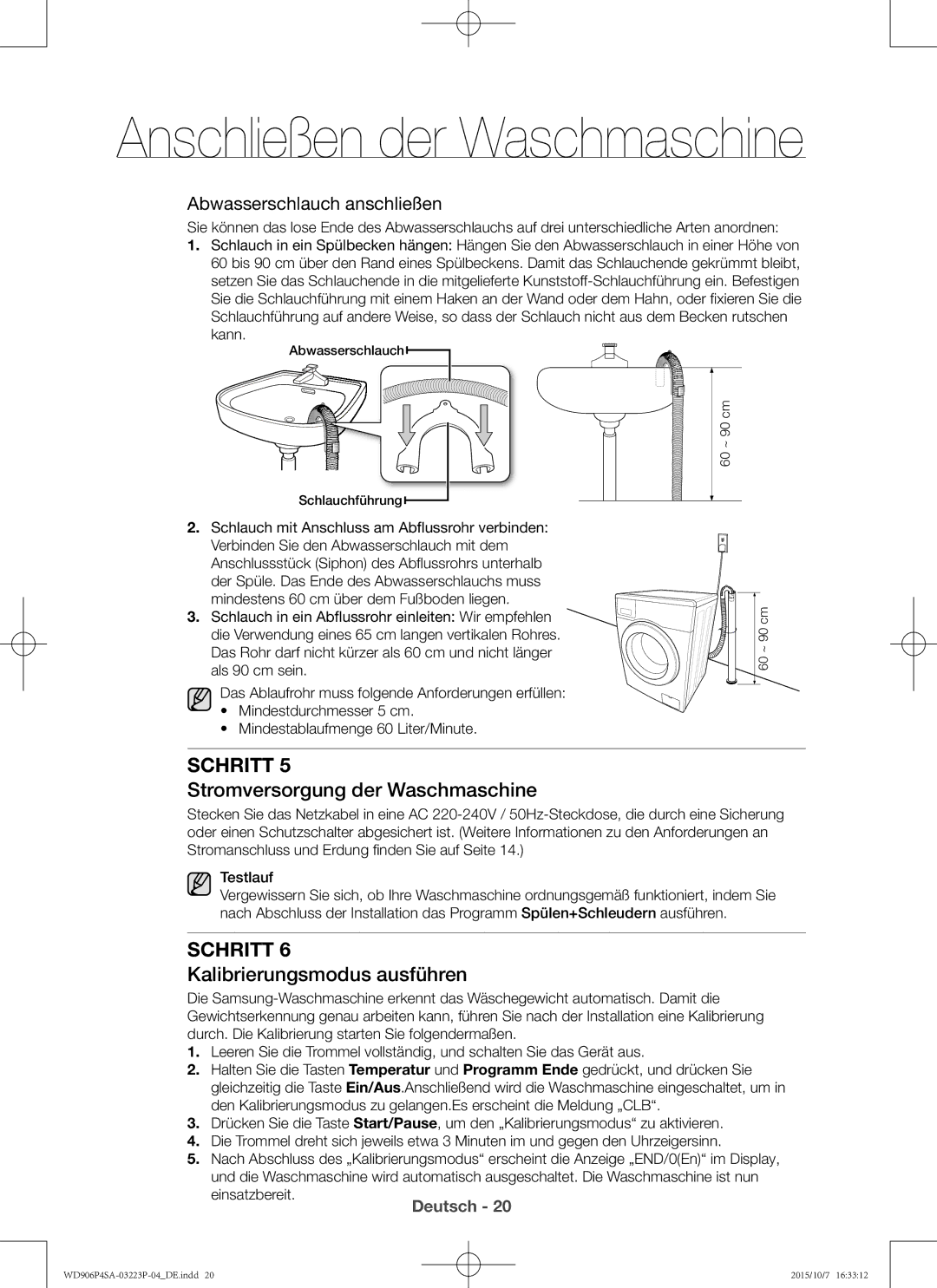 Samsung WD906P4SAWQ/EG manual Stromversorgung der Waschmaschine, Kalibrierungsmodus ausführen, Einsatzbereit.Deutsch 