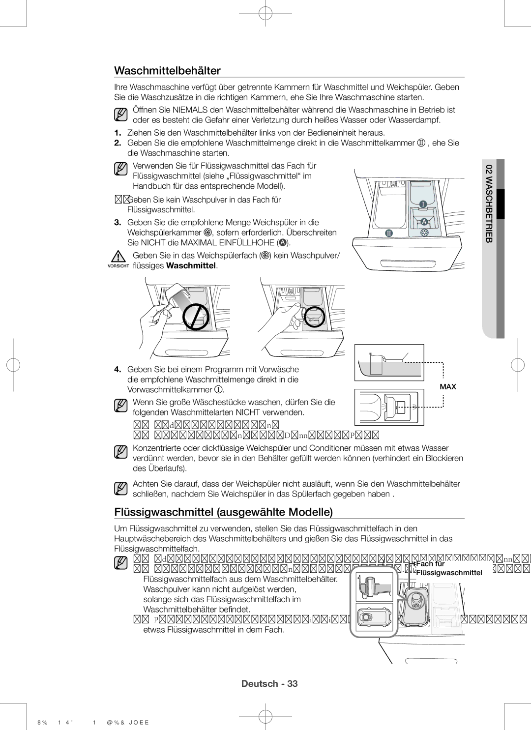 Samsung WD806P4SAWQ/EG, WD906P4SAWQ/EG manual Waschmittelbehälter, Flüssigwaschmittel ausgewählte Modelle 