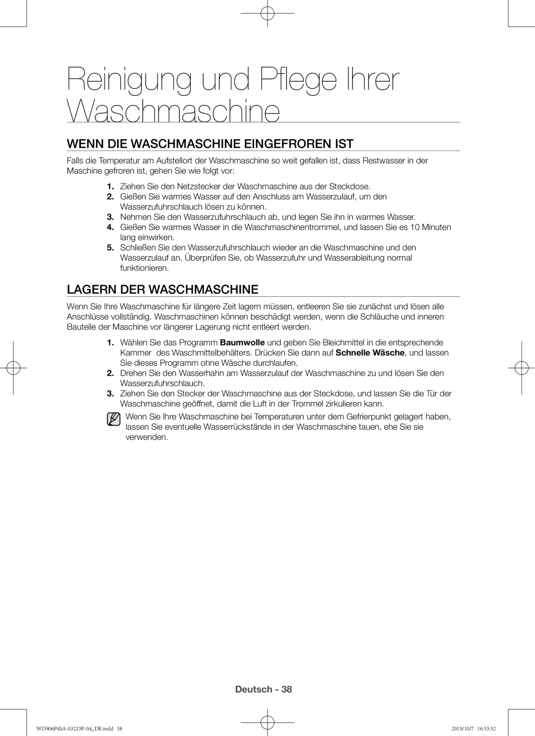 Samsung WD906P4SAWQ/EG, WD806P4SAWQ/EG manual Wenn die Waschmaschine eingefroren ist, Lagern der Waschmaschine 