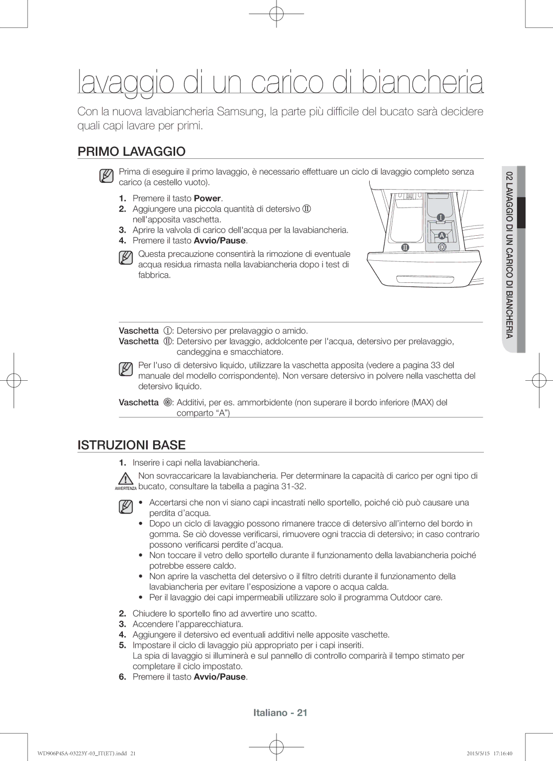 Samsung WD906P4SAWQ/ET manual Primo lavaggio, Istruzioni base 