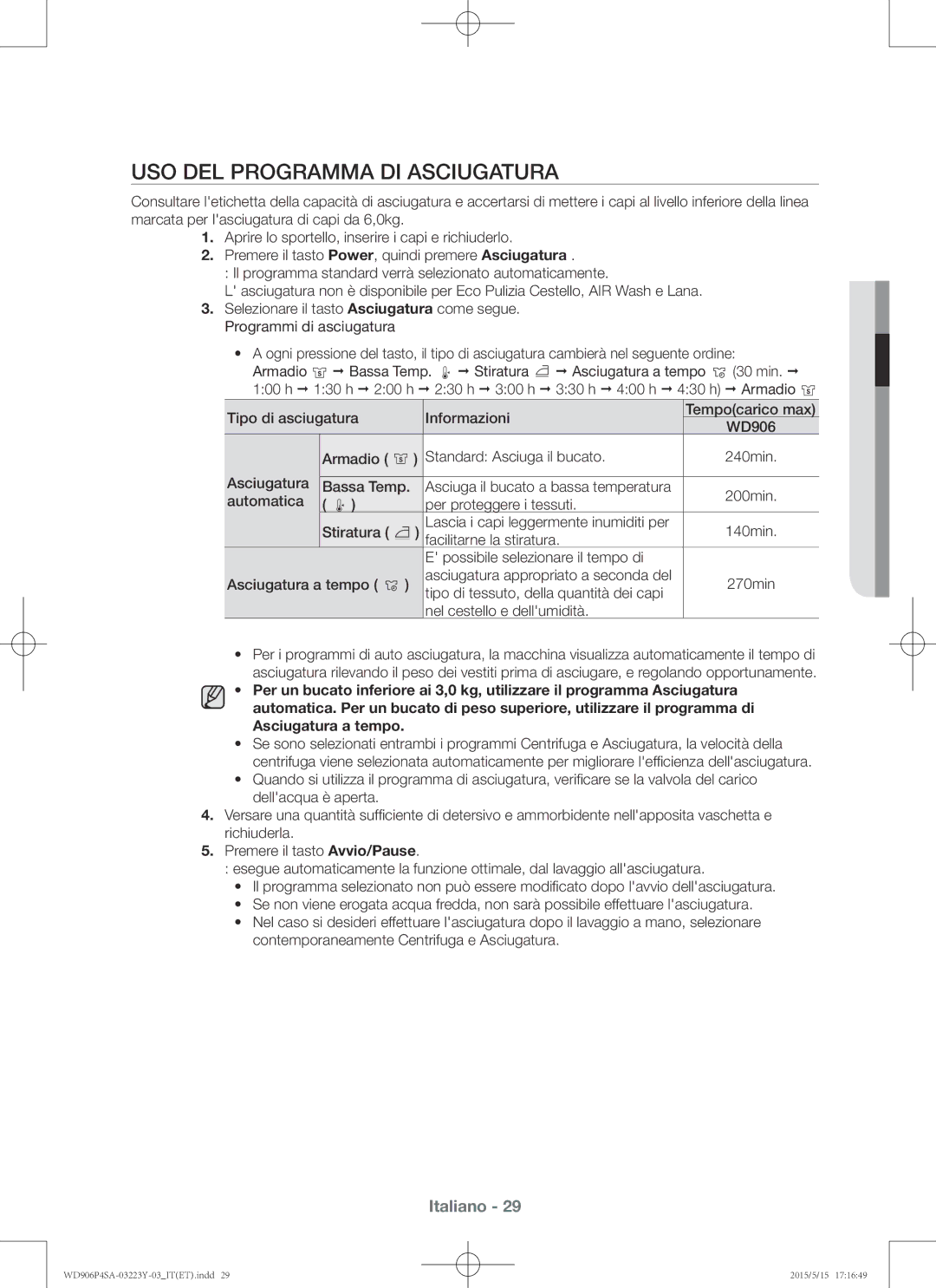 Samsung WD906P4SAWQ/ET manual Uso del programma di asciugatura 