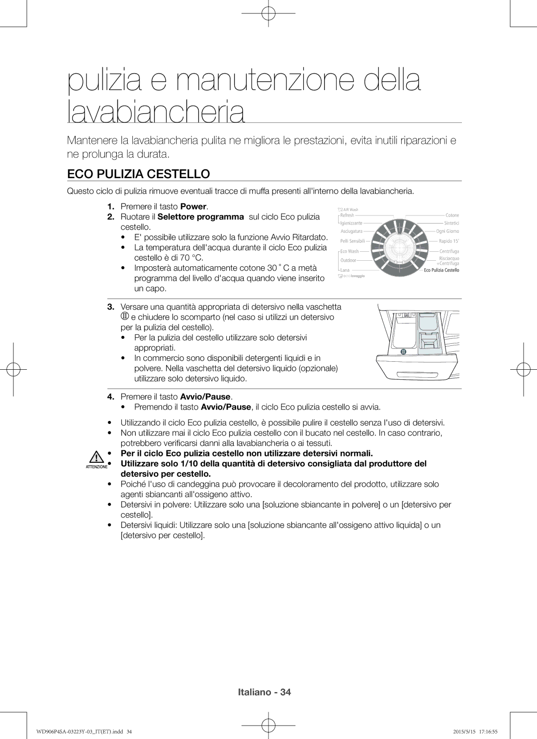 Samsung WD906P4SAWQ/ET manual Pulizia e manutenzione della lavabiancheria, Eco Pulizia Cestello 