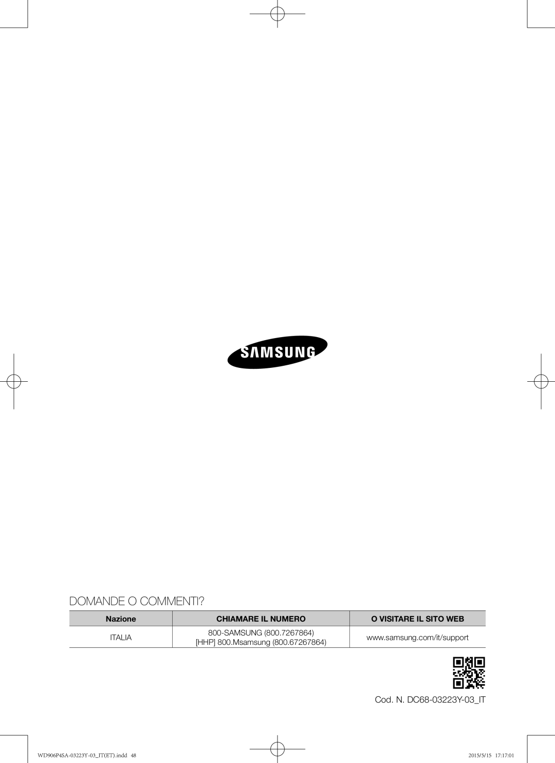 Samsung WD906P4SAWQ/ET manual Domande O COMMENTI?, Cod. N. DC68-03223Y-03IT 