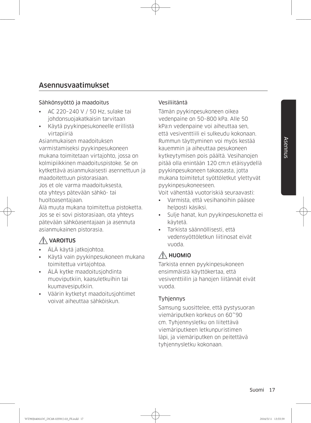 Samsung WD80J6400AW/EG, WD90J6400AW/EG, WD80J6400AW/WS, WD80J6400AW/EE, WD90J6400AX/EE manual Asennusvaatimukset, Varoitus 