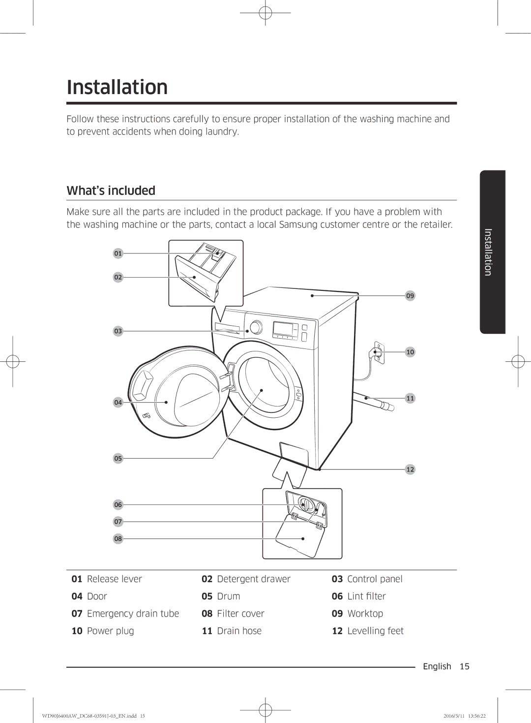 Samsung WD80J6400AW/EE, WD90J6400AW/EG, WD80J6400AW/EG, WD80J6400AW/WS, WD90J6400AX/EE manual Installation, What’s included 