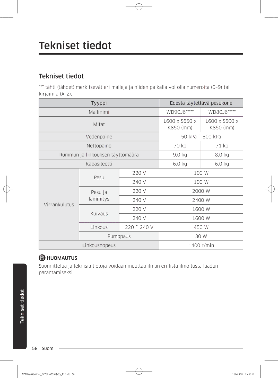 Samsung WD90J6400AW/EG, WD80J6400AW/EG, WD80J6400AW/WS, WD80J6400AW/EE, WD90J6400AX/EE manual Tekniset tiedot, Huomautus 