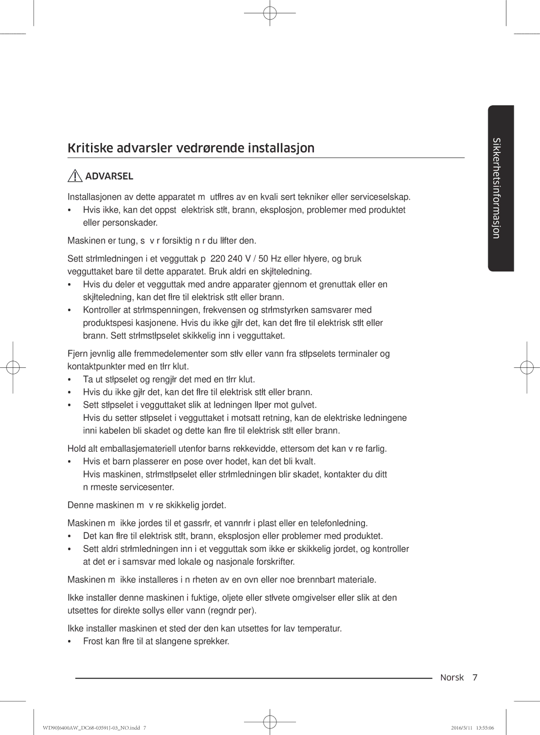 Samsung WD80J6400AW/EG, WD90J6400AW/EG, WD80J6400AW/WS, WD80J6400AW/EE manual Kritiske advarsler vedrørende installasjon 