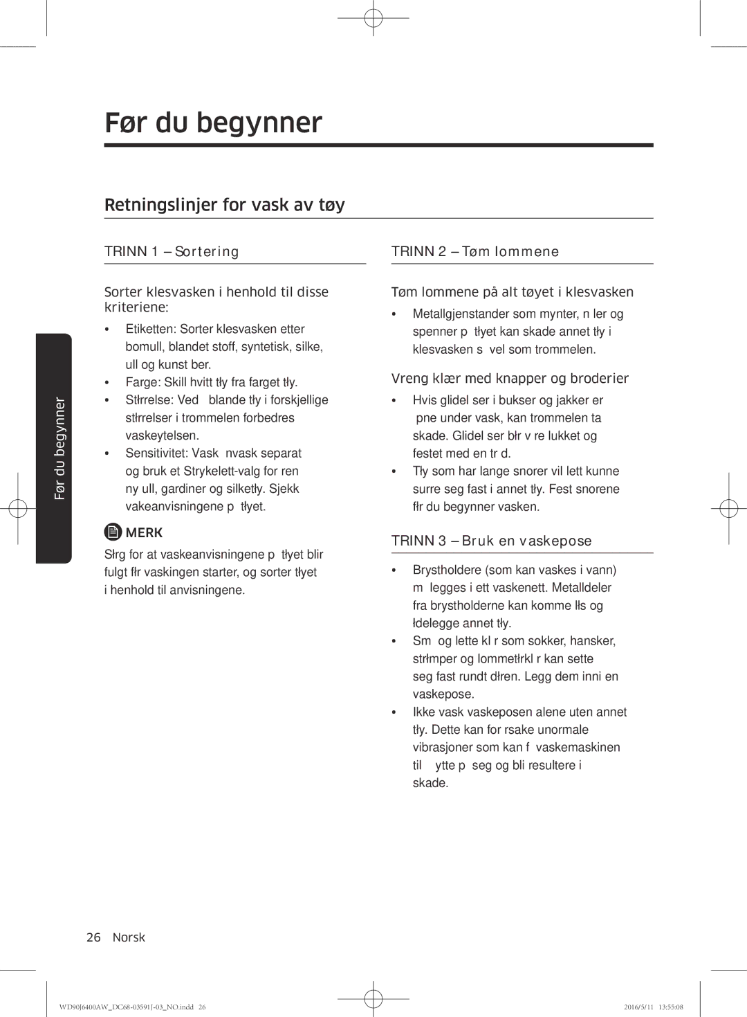 Samsung WD80J6400AW/WS Retningslinjer for vask av tøy, Trinn 1 Sortering Trinn 2 Tøm lommene, Trinn 3 Bruk en vaskepose 