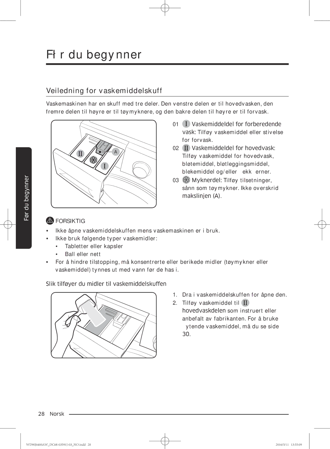 Samsung WD90J6400AX/EE, WD90J6400AW/EG, WD80J6400AW/EG, WD80J6400AW/WS, WD80J6400AW/EE manual Veiledning for vaskemiddelskuff 