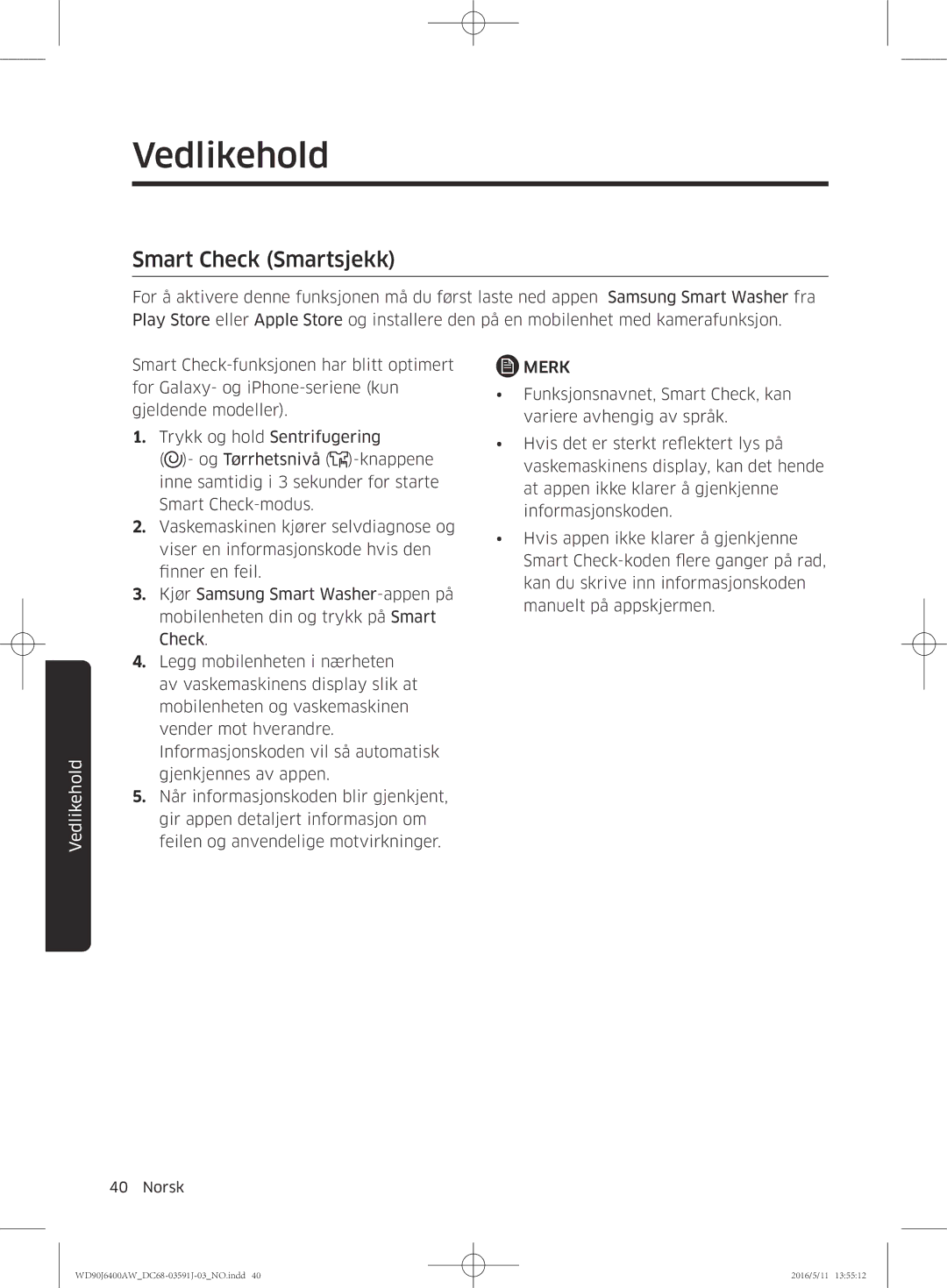 Samsung WD90J6400AX/EE, WD90J6400AW/EG, WD80J6400AW/EG, WD80J6400AW/WS, WD80J6400AW/EE, WD90J6400AW/EE Smart Check Smartsjekk 