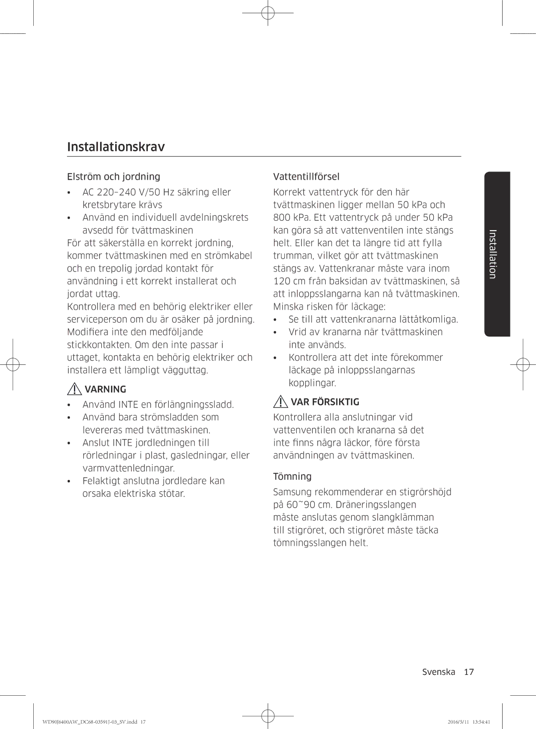 Samsung WD80J6400AW/EE, WD90J6400AW/EG, WD80J6400AW/EG, WD80J6400AW/WS, WD90J6400AX/EE manual Installationskrav, Varning 