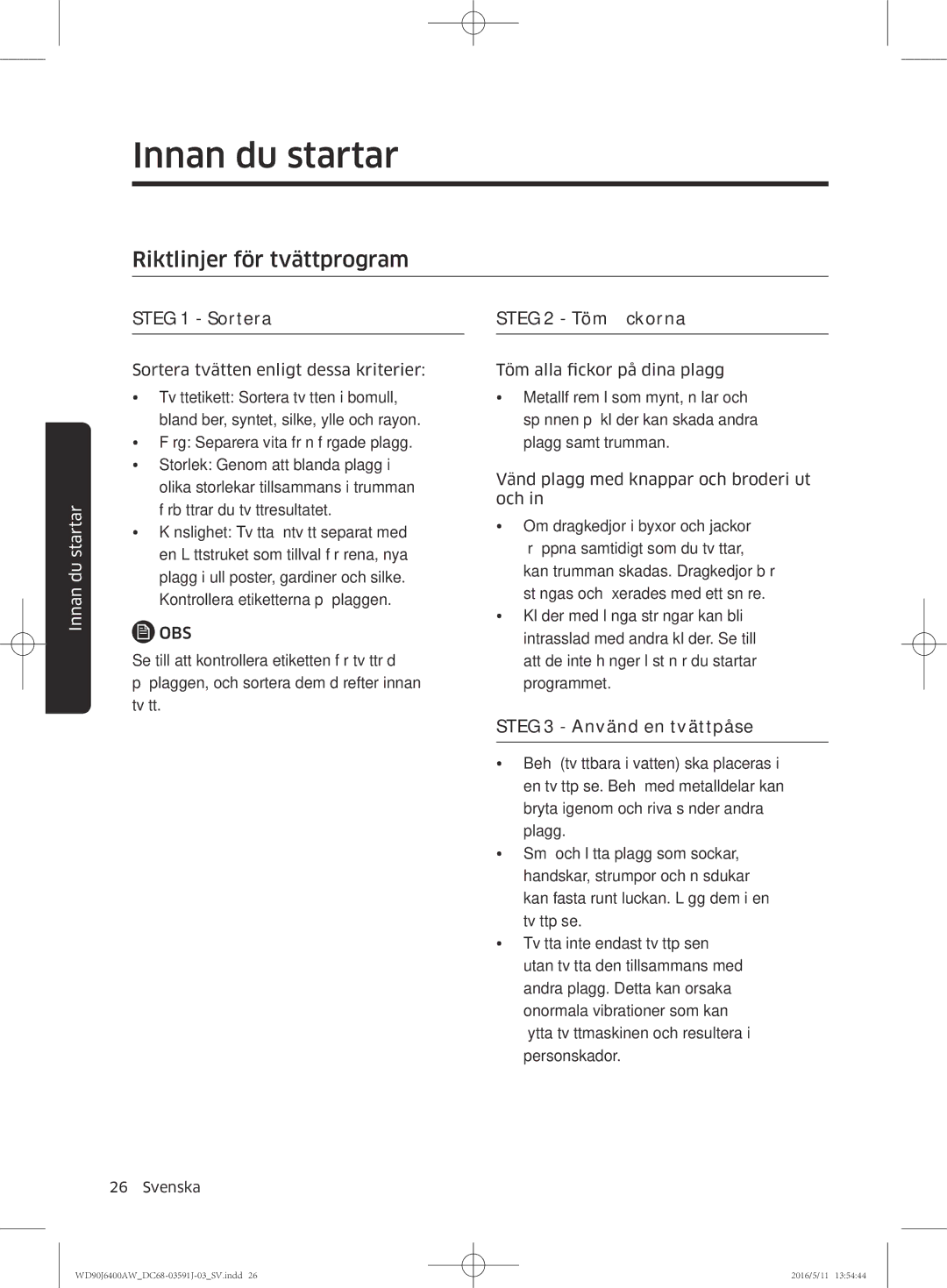 Samsung WD90J6400AW/EG manual Riktlinjer för tvättprogram, Steg 1 Sortera, Steg 2 Töm fickorna, Steg 3 Använd en tvättpåse 