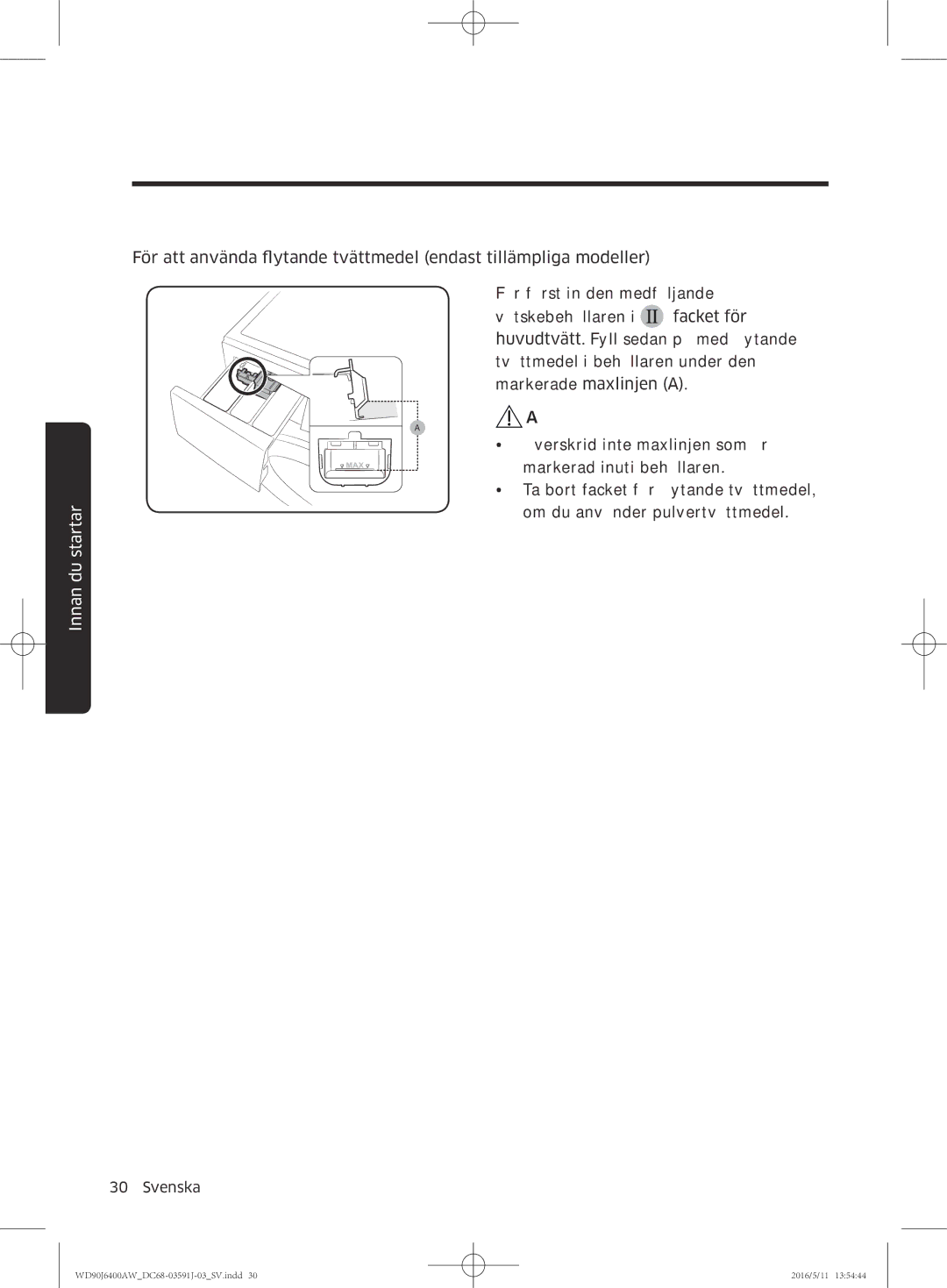 Samsung WD90J6400AX/EE, WD90J6400AW/EG, WD80J6400AW/EG, WD80J6400AW/WS, WD80J6400AW/EE, WD90J6400AW/EE manual Innan du startar 