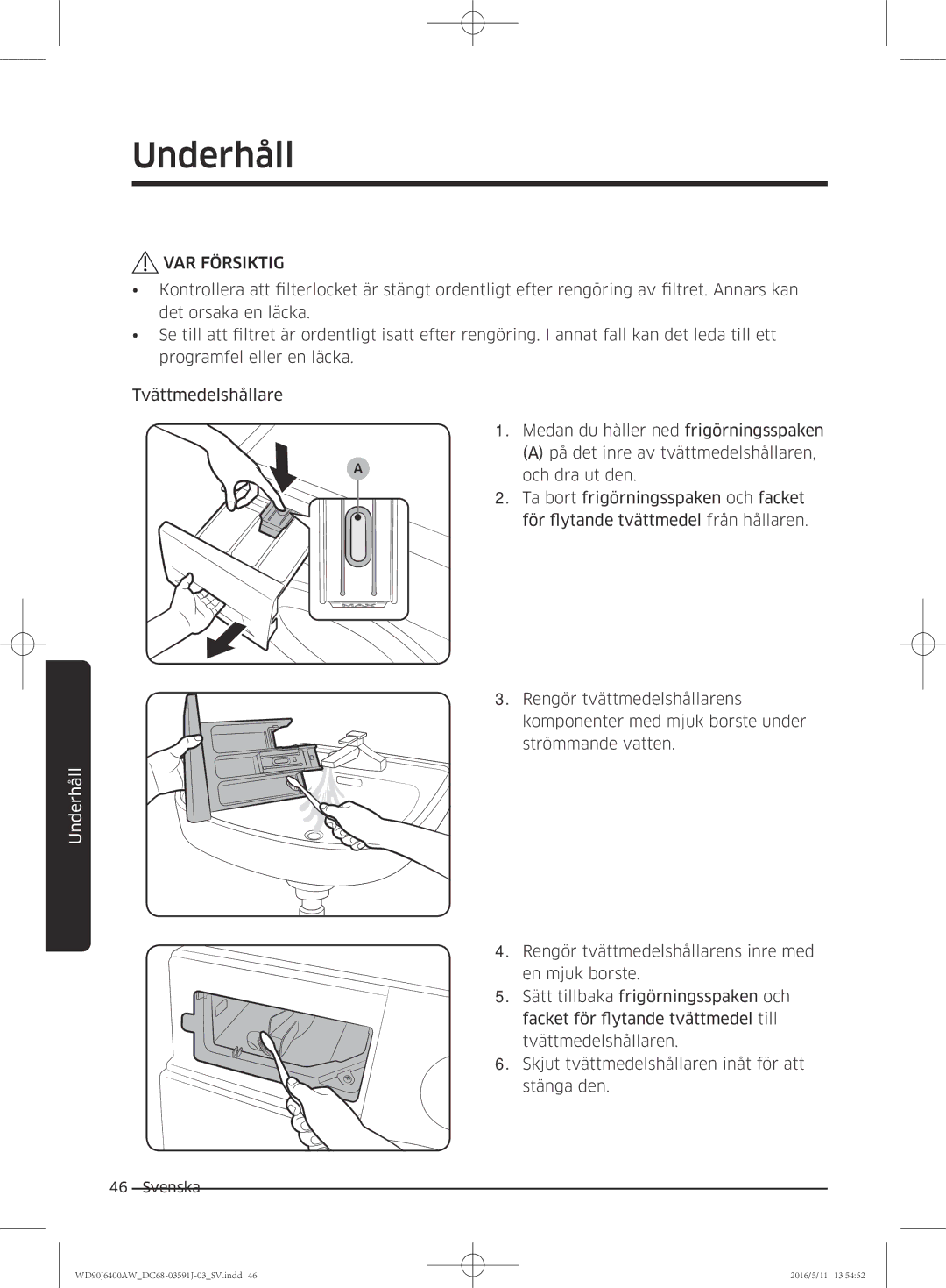 Samsung WD80J6400AW/WS, WD90J6400AW/EG, WD80J6400AW/EG, WD80J6400AW/EE, WD90J6400AX/EE, WD90J6400AW/EE manual VAR Försiktig 