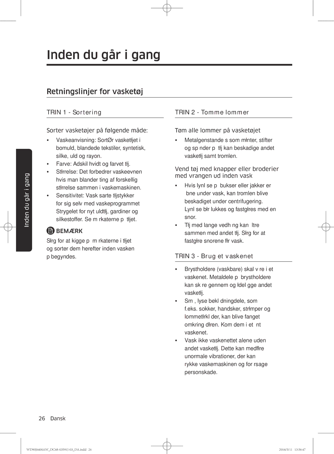 Samsung WD90J6400AW/EG manual Retningslinjer for vasketøj, Trin 1 Sortering, Trin 2 Tomme lommer, Trin 3 Brug et vaskenet 