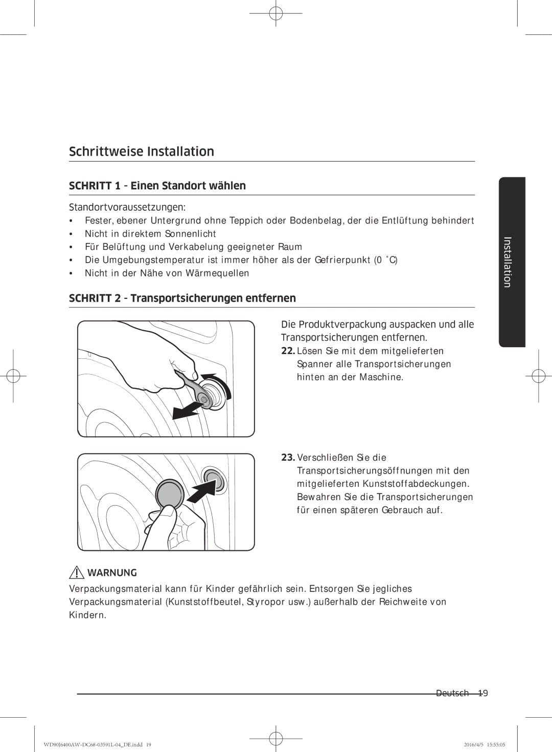 Samsung WD80J6400AW/EG, WD90J6400AW/EG manual Schrittweise Installation, Schritt 1 Einen Standort wählen 