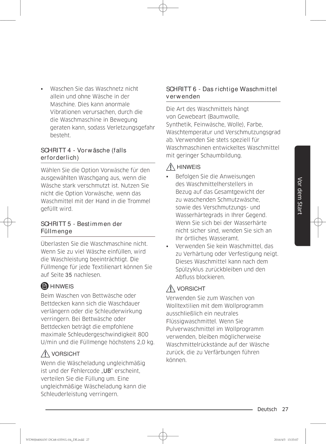 Samsung WD80J6400AW/EG, WD90J6400AW/EG manual Schritt 4 Vorwäsche falls erforderlich 