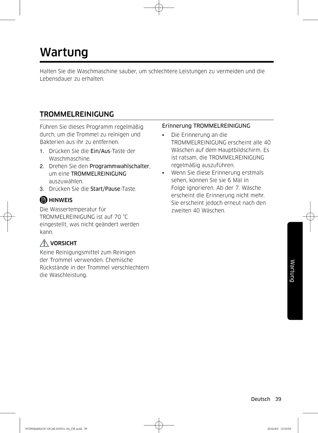 Samsung WD80J6400AW/EG, WD90J6400AW/EG manual Wartung, Trommelreinigung 