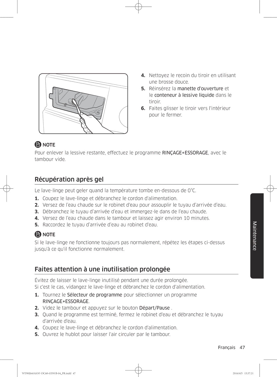 Samsung WD80J6410AW/EF, WD90J6410AW/EF manual Récupération après gel, Faites attention à une inutilisation prolongée 