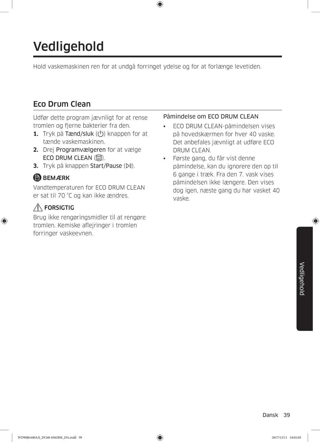 Samsung WD90J6A00AW/EE, WD90J6A00AX/EE, WD80J6A00AW/EE manual Vedligehold, Eco Drum Clean 