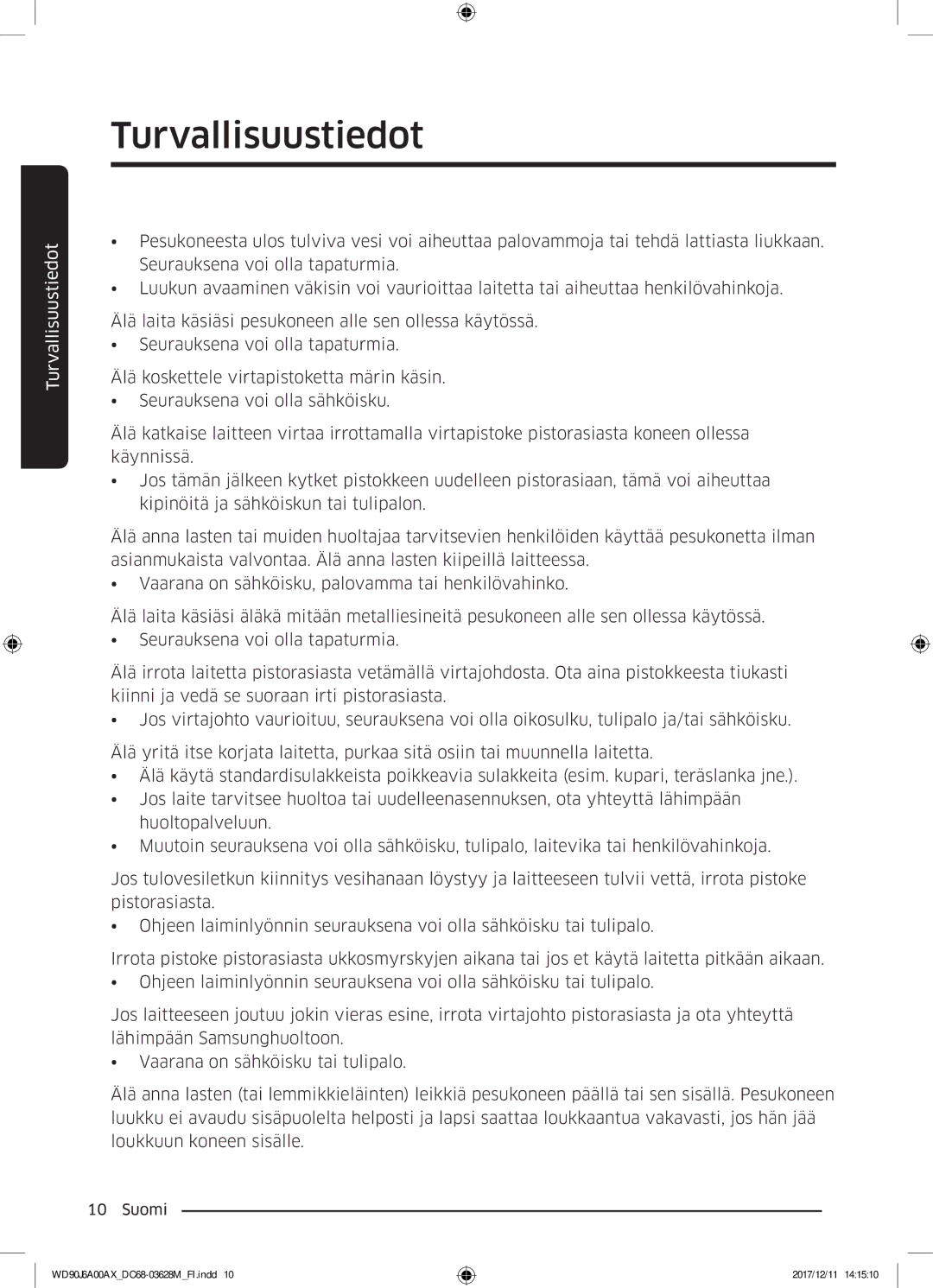 Samsung WD90J6A00AX/EE, WD90J6A00AW/EE, WD80J6A00AW/EE manual Turvallisuustiedot 