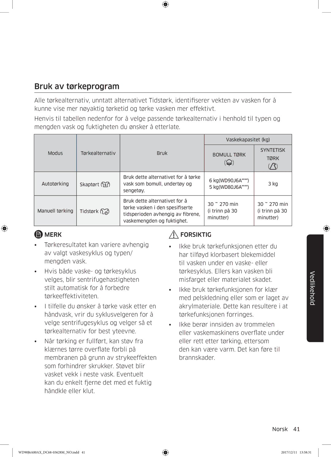 Samsung WD80J6A00AW/EE, WD90J6A00AX/EE, WD90J6A00AW/EE manual Bruk av tørkeprogram, Bomull Tørk 