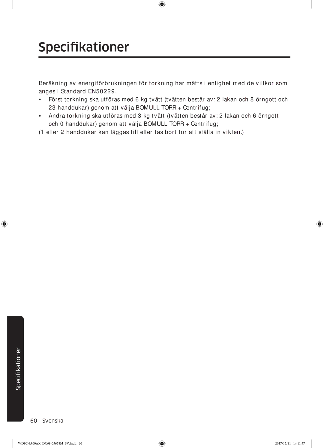 Samsung WD90J6A00AW/EE, WD90J6A00AX/EE, WD80J6A00AW/EE manual Specifikationer 