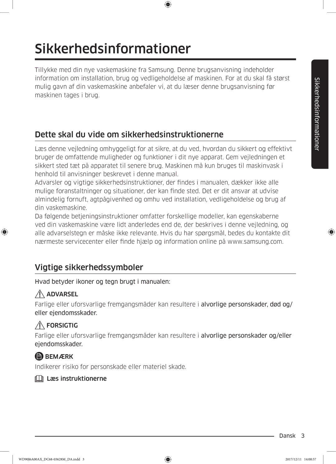 Samsung WD90J6A00AW/EE, WD90J6A00AX/EE manual Sikkerhedsinformationer, Dette skal du vide om sikkerhedsinstruktionerne 