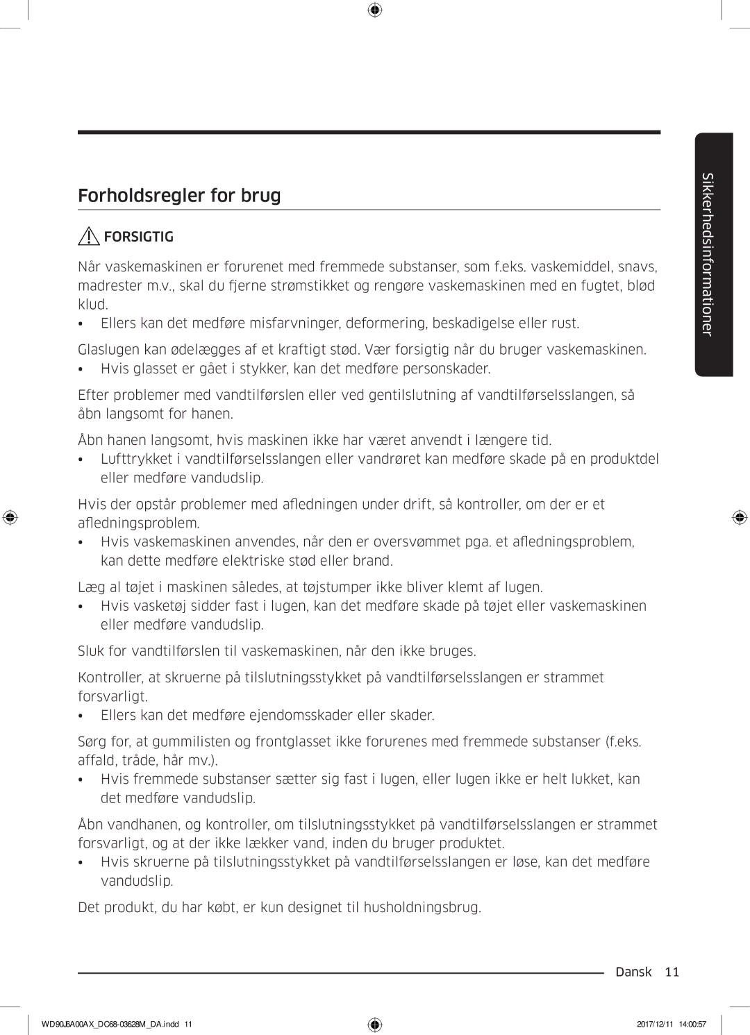 Samsung WD90J6A00AX/EE, WD90J6A00AW/EE, WD80J6A00AW/EE manual Forholdsregler for brug 