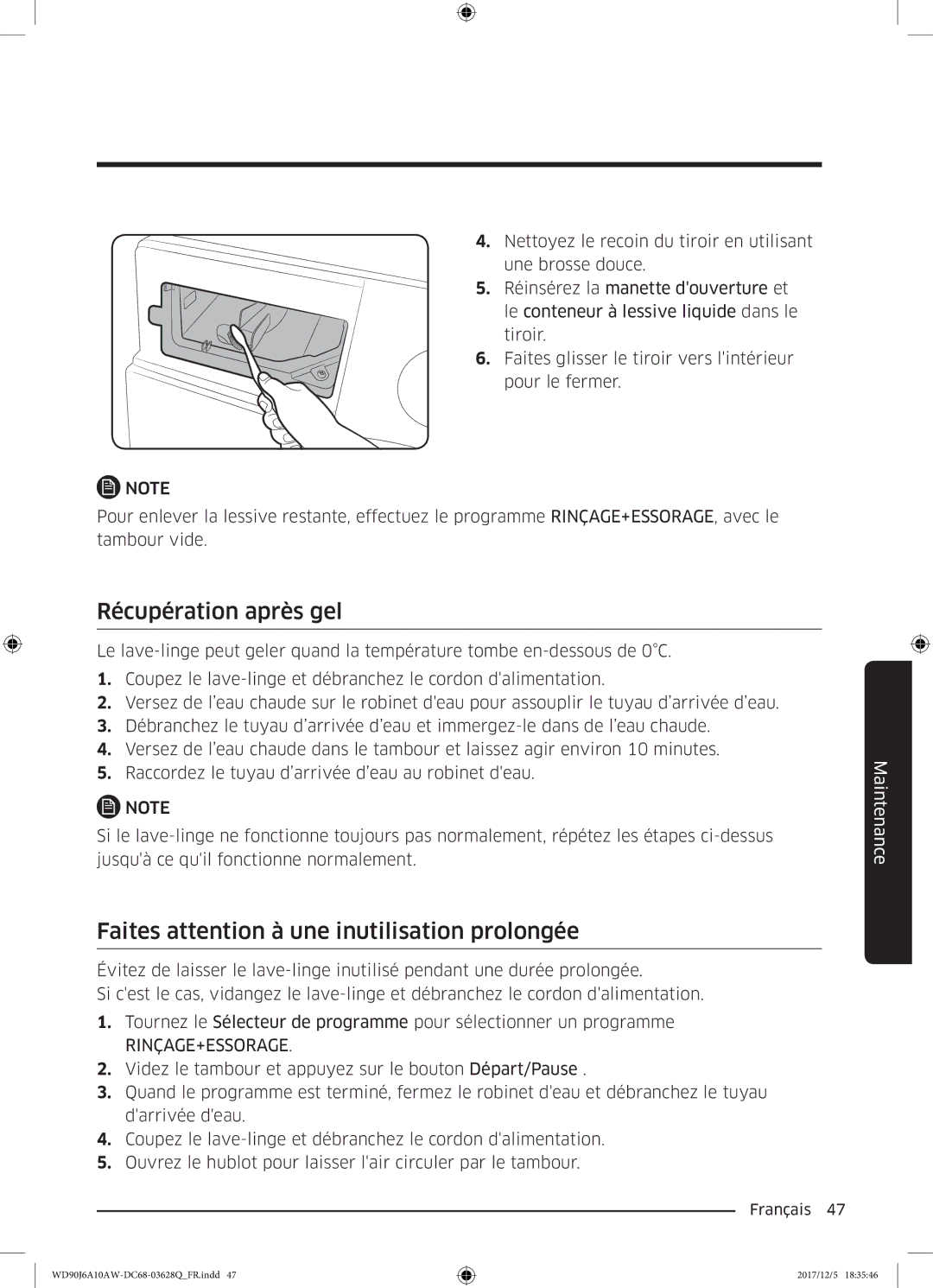 Samsung WD80J6A10AW/EF, WD90J6A10AW/EF manual Récupération après gel, Faites attention à une inutilisation prolongée 