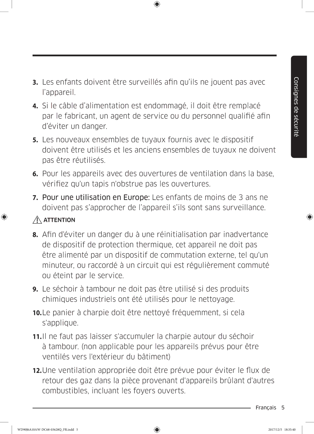 Samsung WD80J6A10AW/EF, WD90J6A10AW/EF manual Consignes de sécurité 