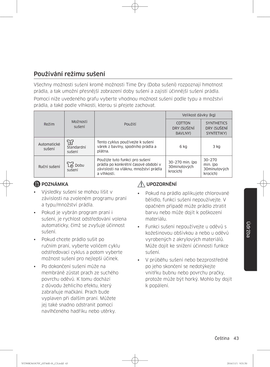 Samsung WD90K5410OW/ZE manual Používání režimu sušení, DRY Sušení 