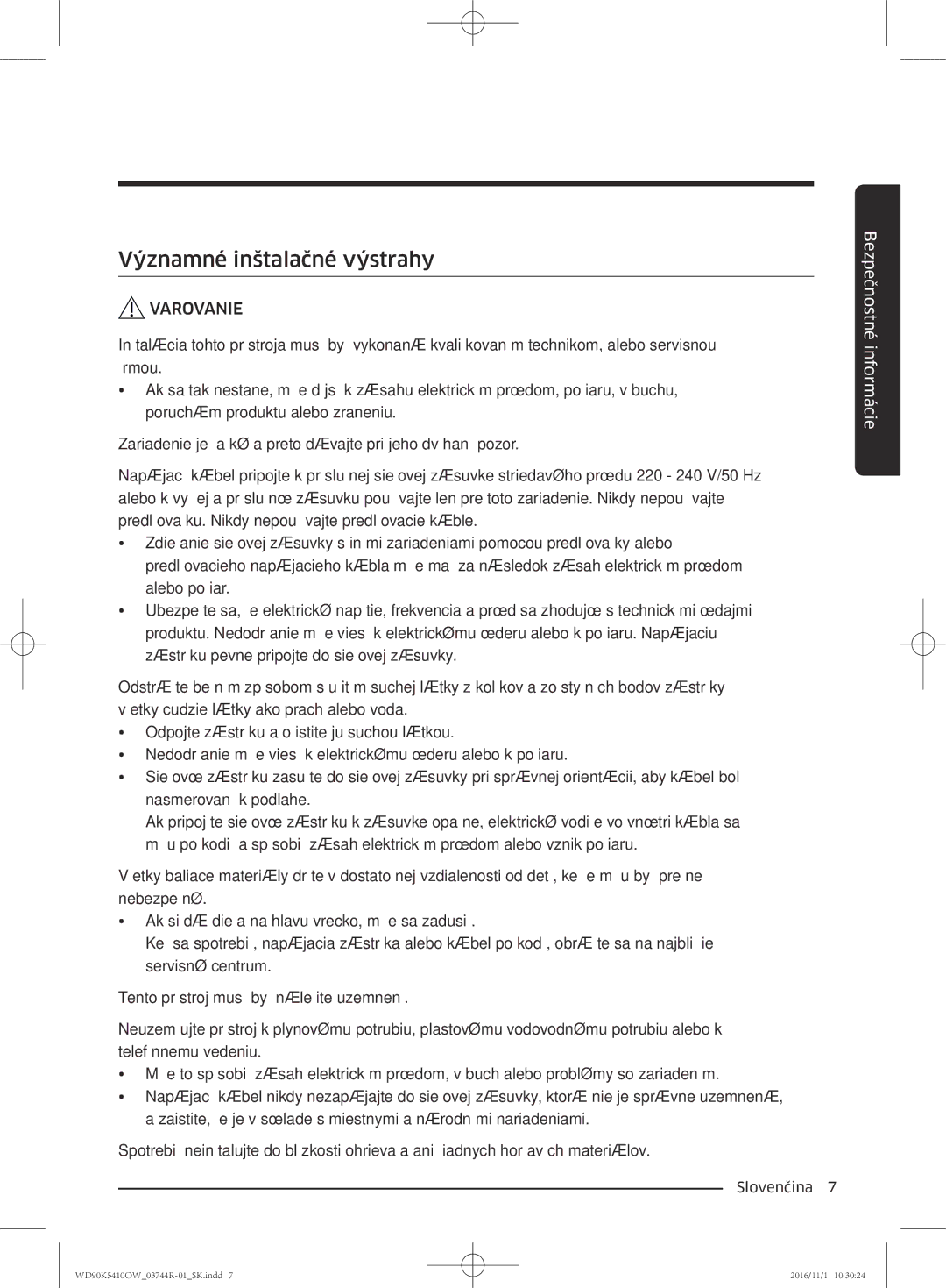 Samsung WD90K5410OW/ZE manual Významné inštalačné výstrahy 