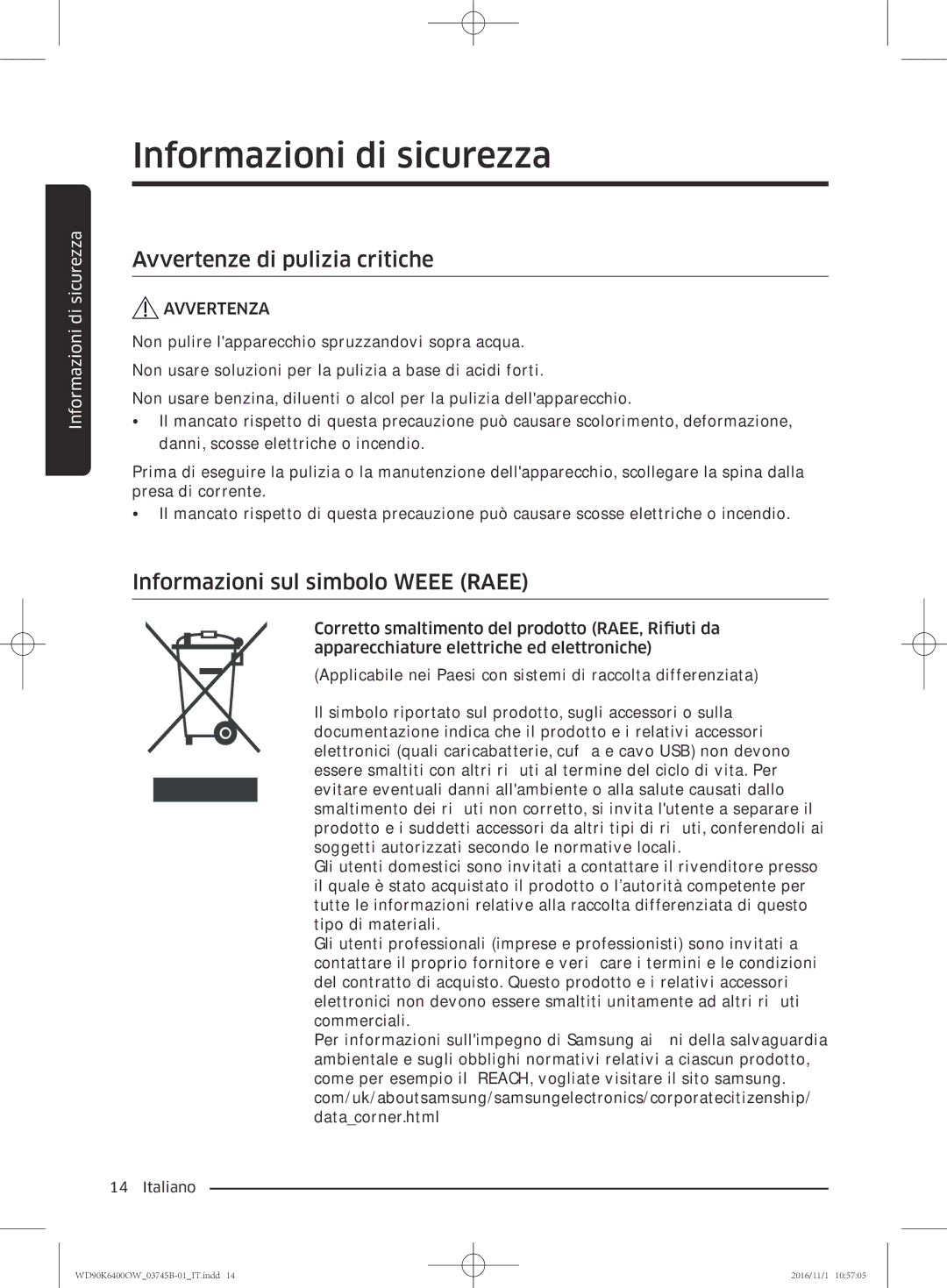 Samsung WD90K6400OW/ET manual Avvertenze di pulizia critiche, Informazioni sul simbolo Weee Raee 