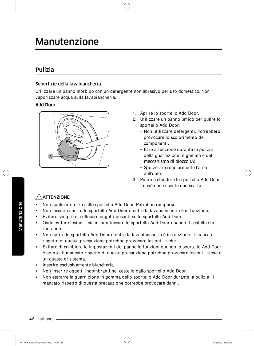 Samsung WD90K6400OW/ET manual Pulizia 