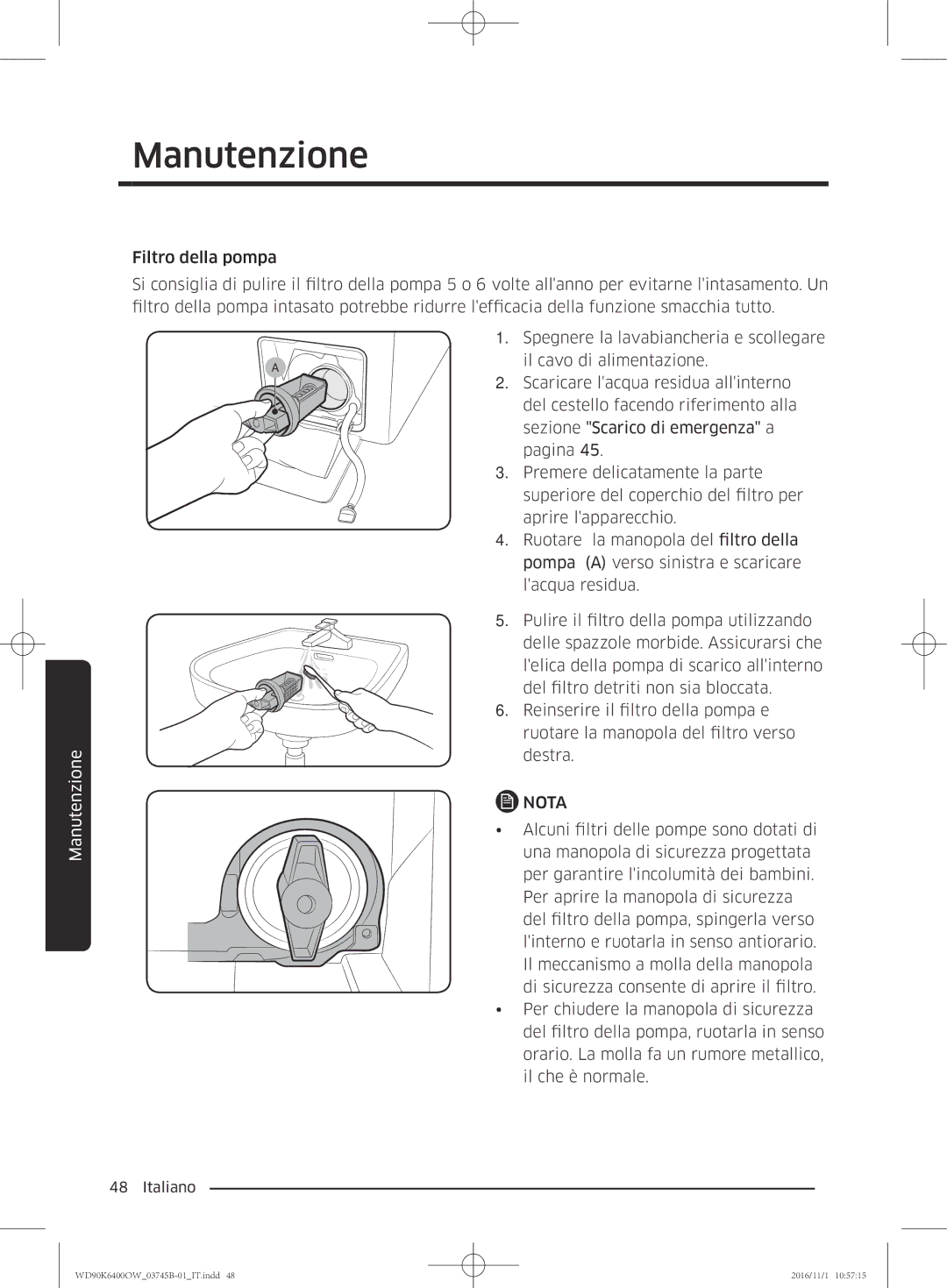 Samsung WD90K6400OW/ET manual Alcuni filtri delle pompe sono dotati di 