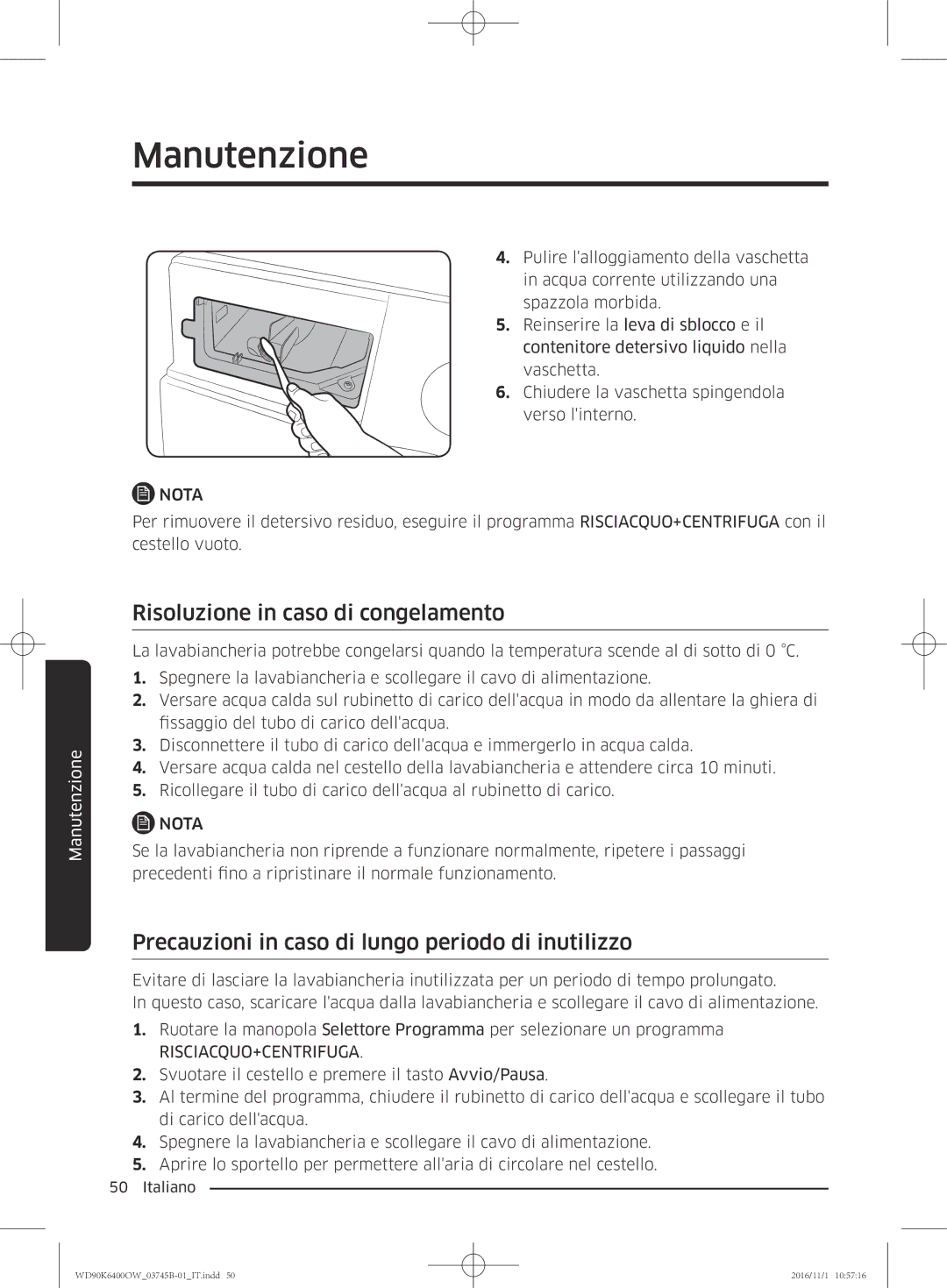 Samsung WD90K6400OW/ET manual Risoluzione in caso di congelamento, Precauzioni in caso di lungo periodo di inutilizzo 