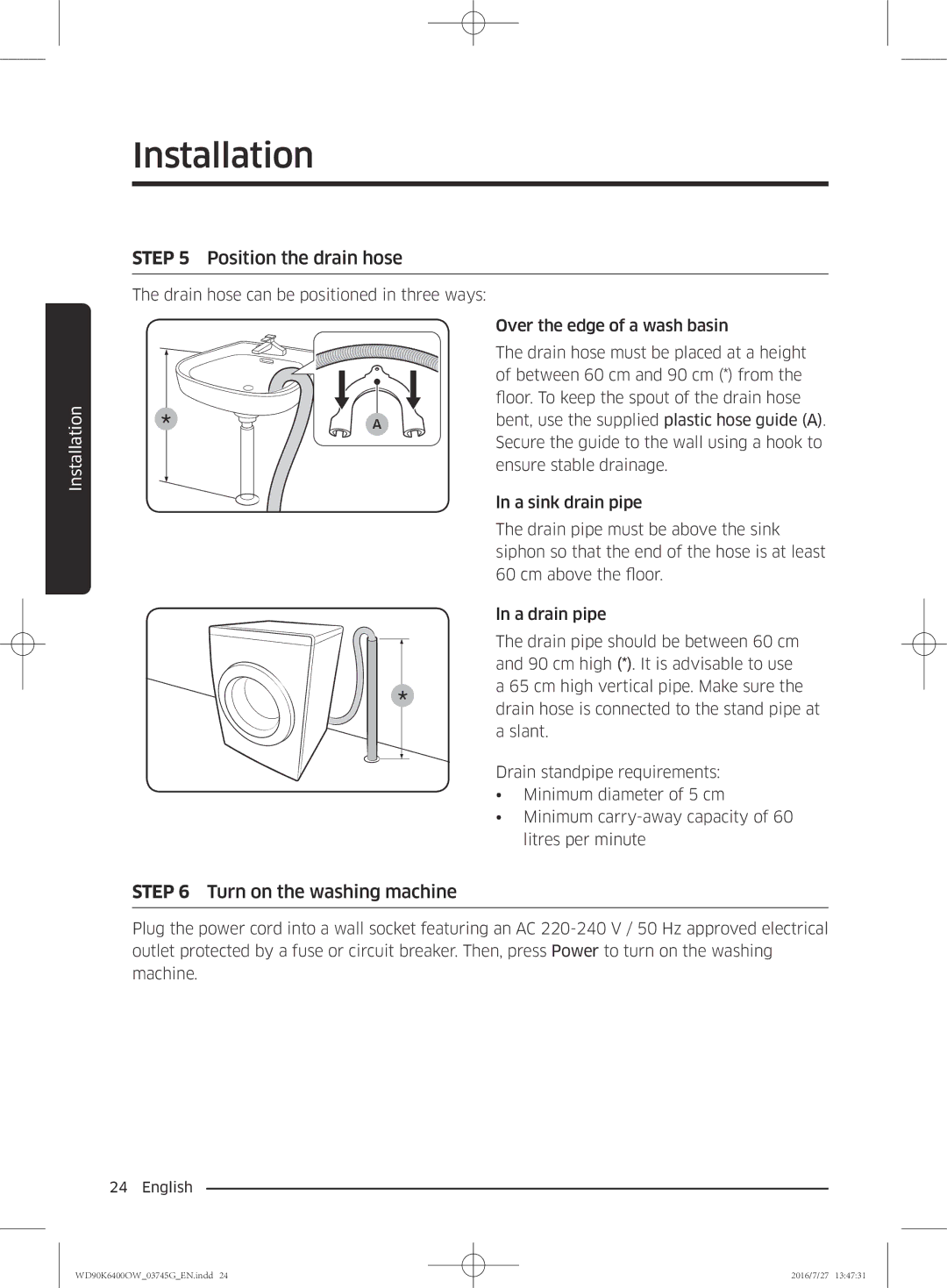 Samsung WD90K6400OW/ZE manual Position the drain hose 