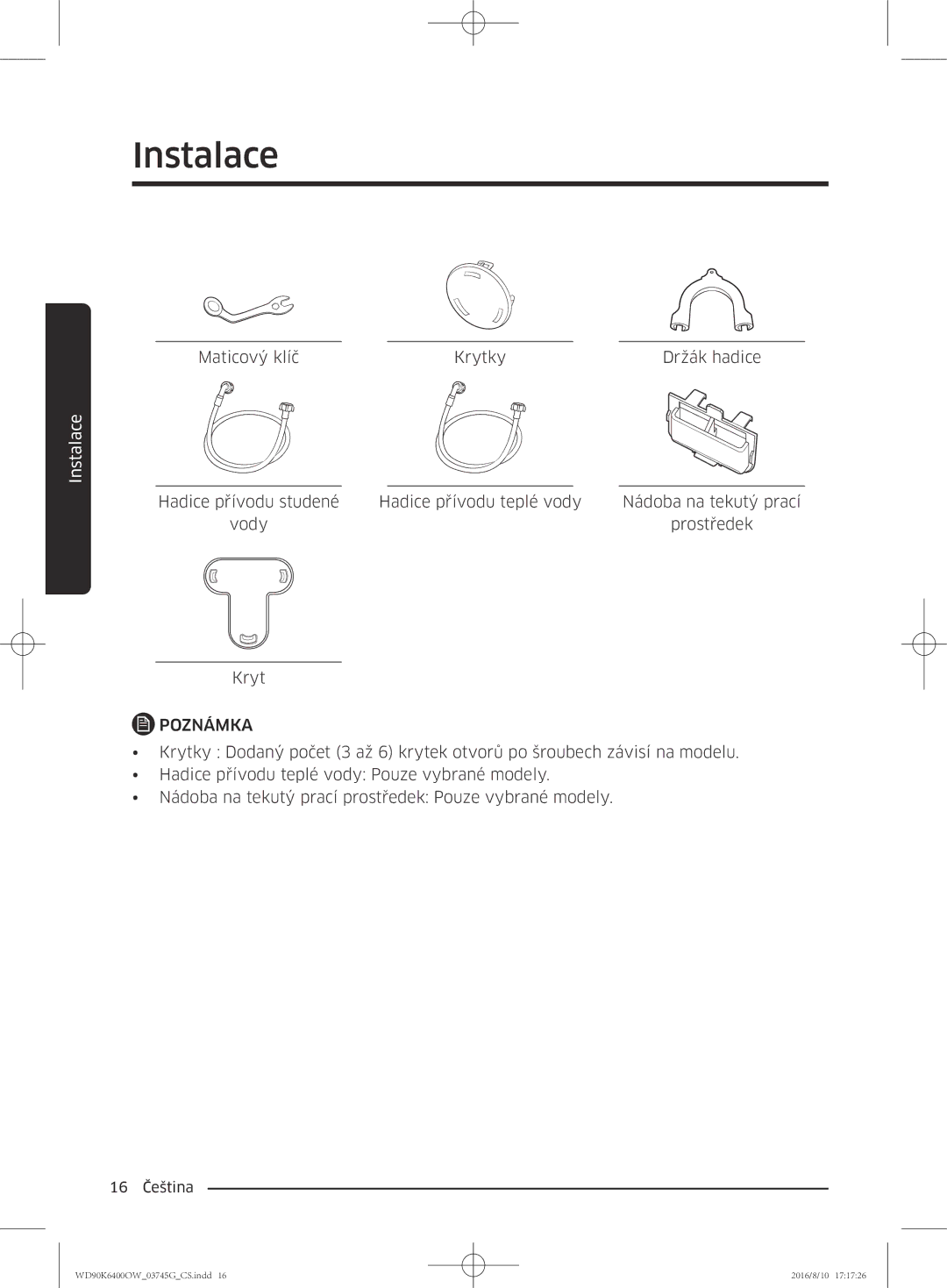 Samsung WD90K6400OW/ZE manual Maticový klíč Krytky Držák hadice 