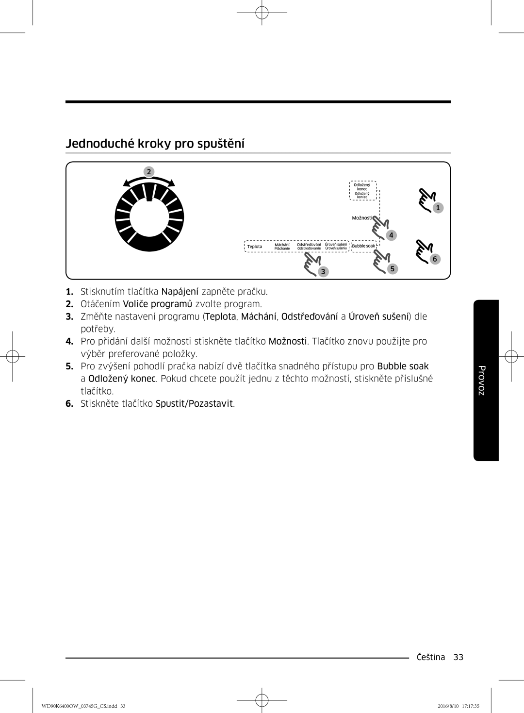 Samsung WD90K6400OW/ZE manual Jednoduché kroky pro spuštění 