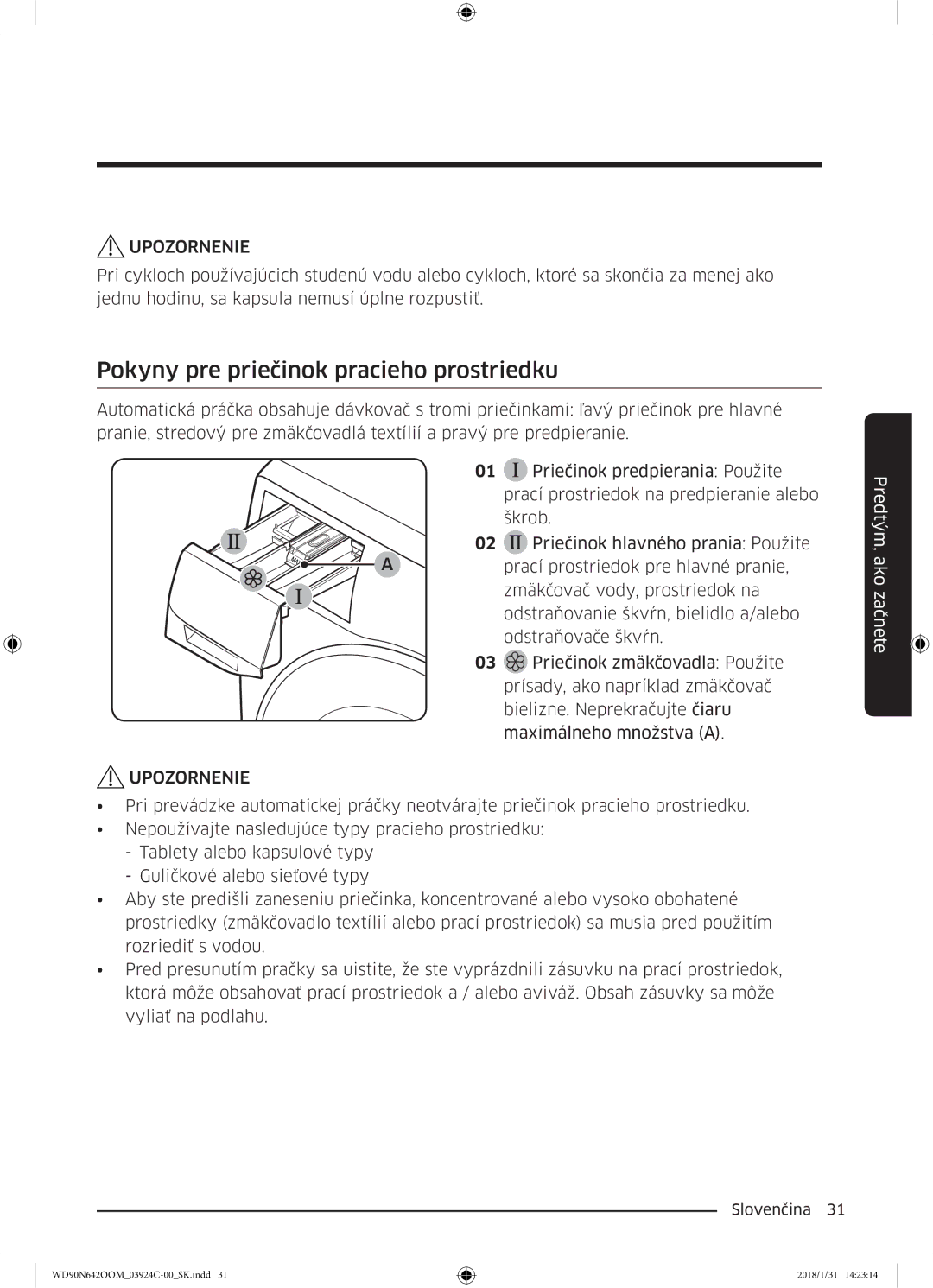 Samsung WD90N642OOM/ZE manual Pokyny pre priečinok pracieho prostriedku 