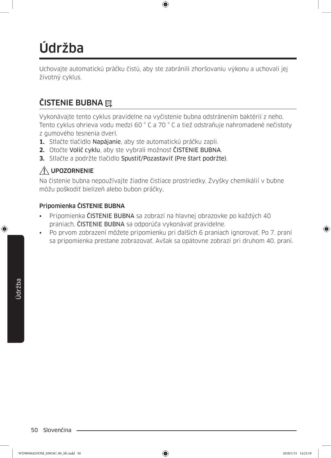 Samsung WD90N642OOM/ZE manual Čistenie Bubna 